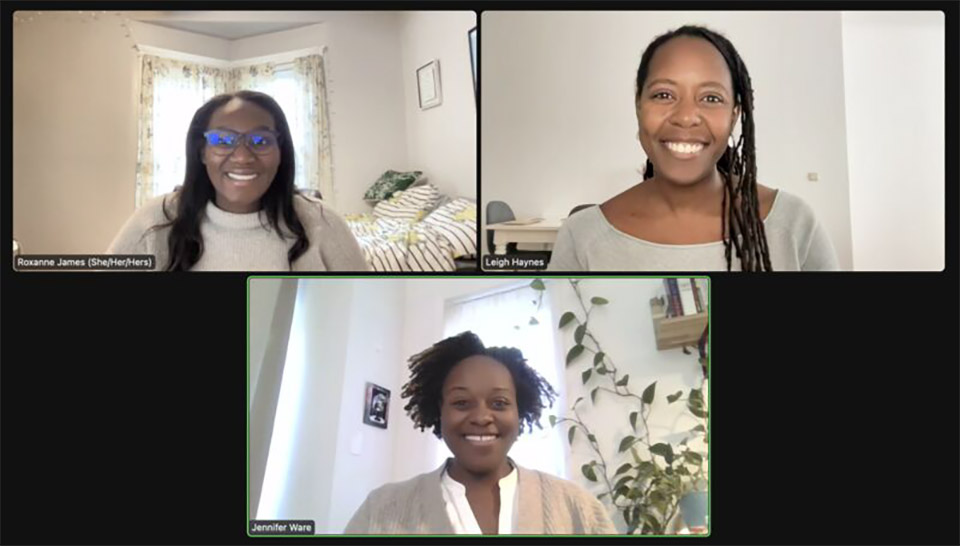 Zoom screen featuring Adjunct Professor Leigh Haynes, Roxanne James '22MPH, and Jennifer Ware '21MPH