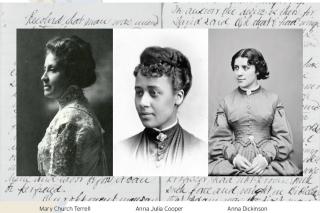 Portraits of Mary Church Terrell, Anna Julia Cooper, and Anna Dickinson
