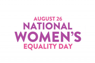A graphic with the words: August 26 National Women's Equality Day