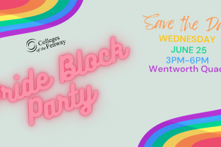 College of the Fenways Pride Block Party - Save the Date! June 25!