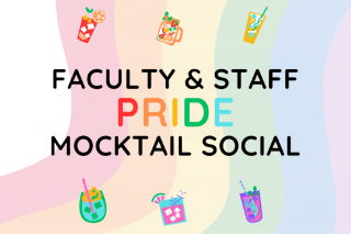 Image for the Colleges of the Fenway Faculty & Staff PRIDE Mocktail Social. There is a rainbow and clip art images of various summer mocktail drinks