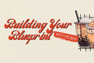 Frist Gen Week - Building your Blueprint (with boba!)