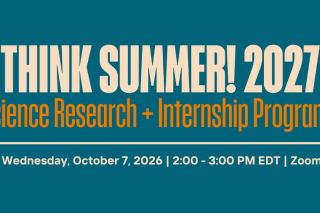 Think Summer! 2027 - Science Research and Internship Programs