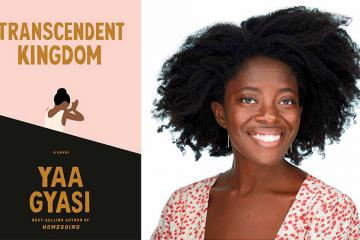 Photo of Yaa Gyasi and screenshot of her book, Trancendent Kingdom