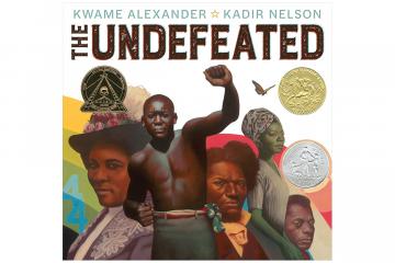 Cover of the book The Undefeated written by Kwame Alexander and illustrated by Kadir Nelson (Versify, 2019)