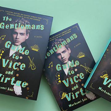 Mackenzi Lee's novel: The Gentleman's Guide to Vice and Virtue