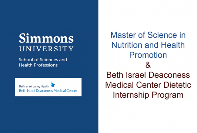 Simmons MS + Beth Israel Deaconess Medical Center Dietetic Internship