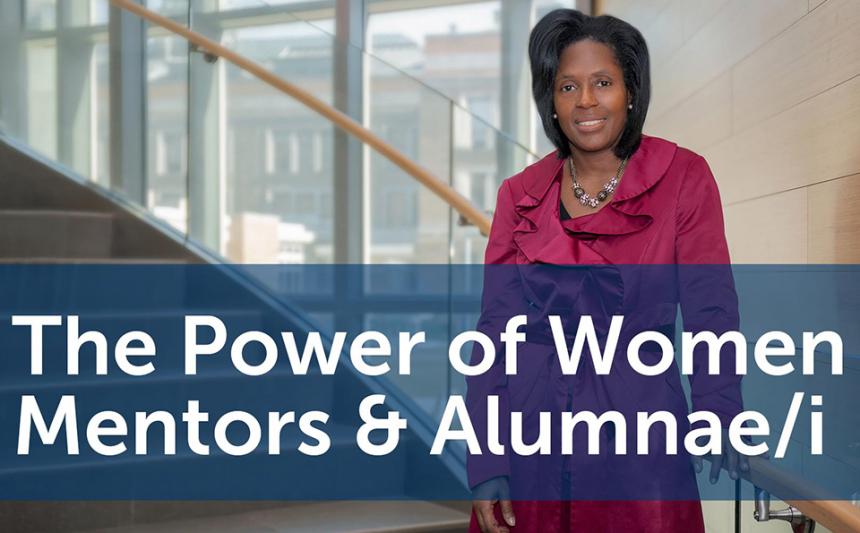 The power of women mentors & alumnae/i