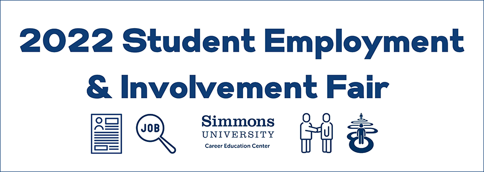 2022 Simmons Student Employment & Involvement Fair