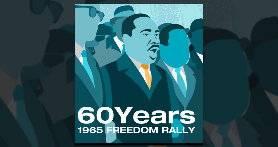 Celebrating 60 years of 1965 Freedom Rally