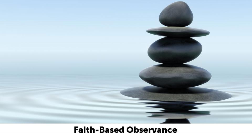 A pile of smooth stones with ripples of water all around them.  A text overlay says "Faith-based observance".